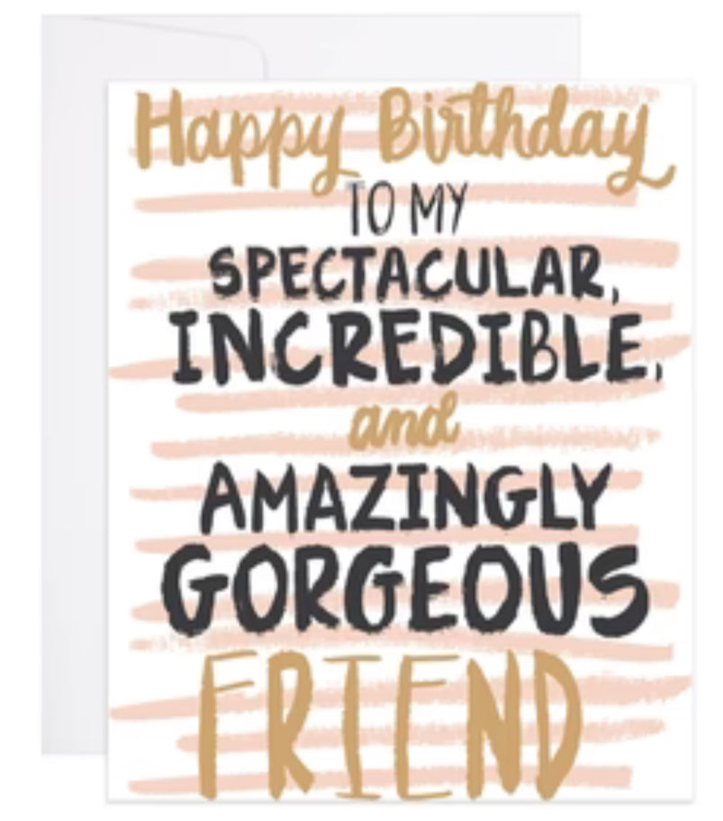 HAPPY BIRTHDAY TO MY SPECTACULAR FRIEND CARD