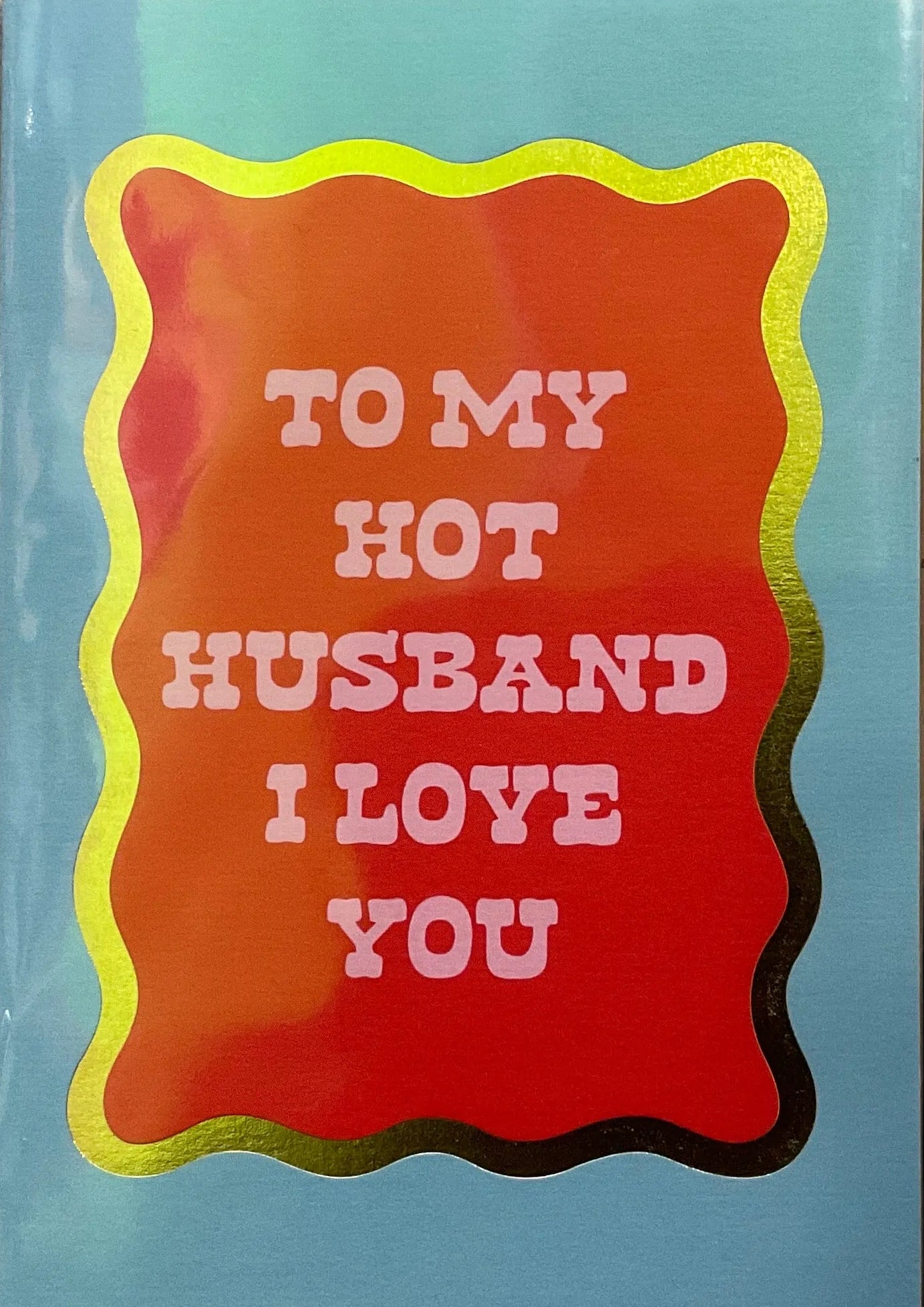 TO MY HOT HUSBAND CARD