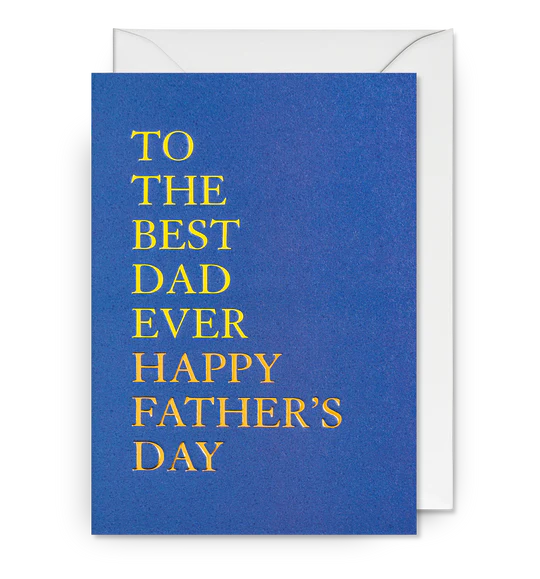 To The Best Dad Ever