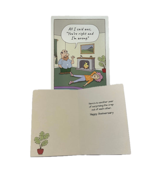 All I said Was “You’re Right and I’m Wrong” funny card.