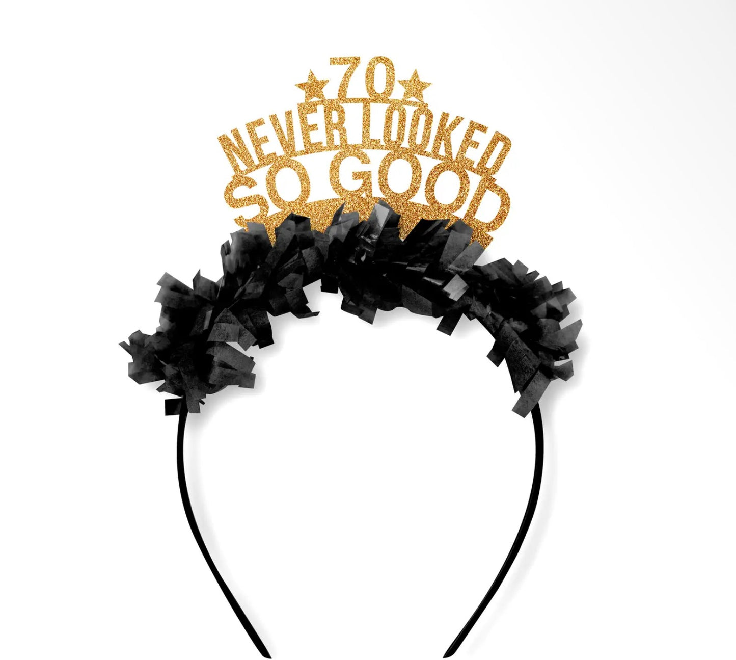 70 Never Looked So Good Headband