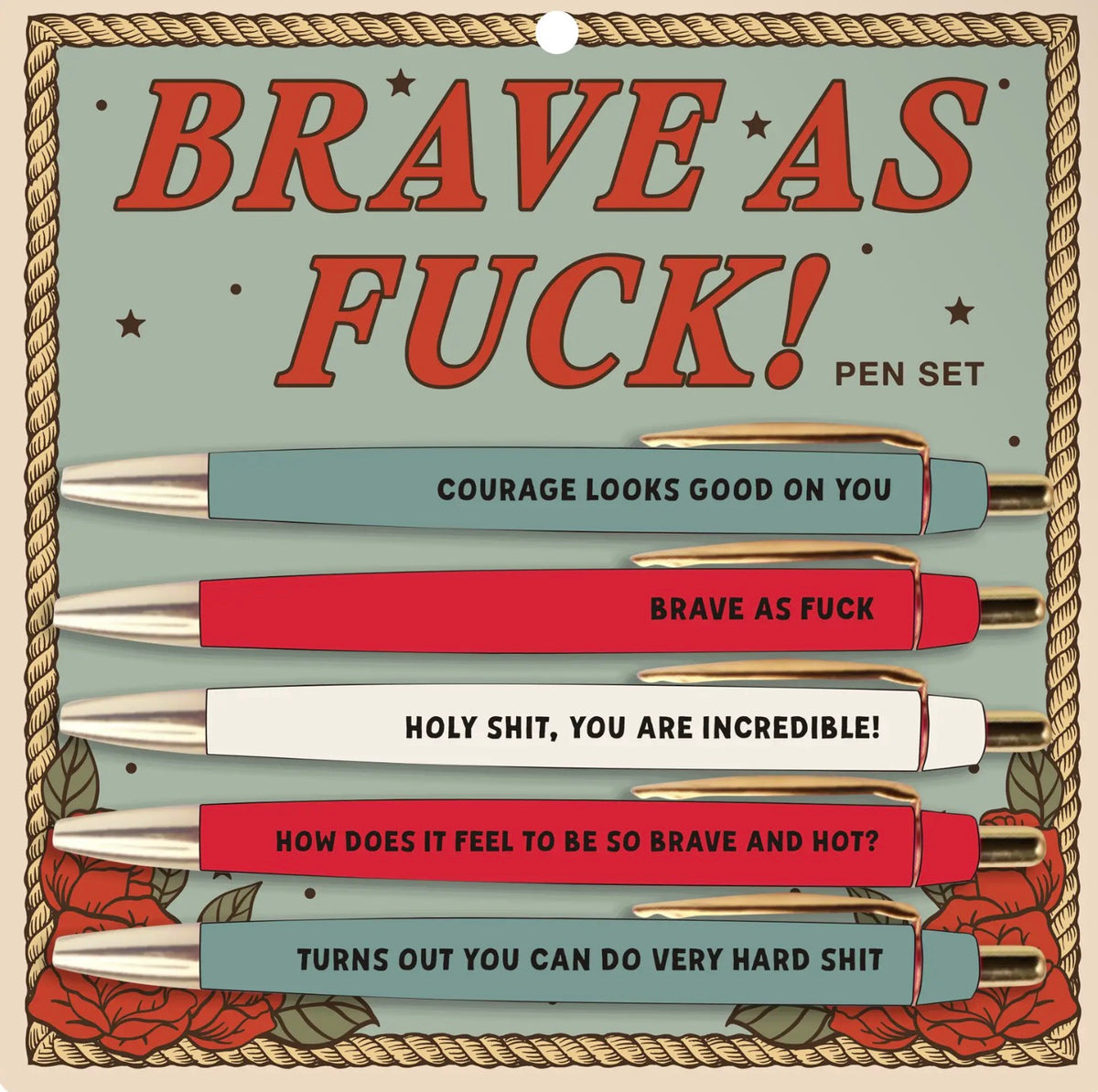 Brave as Fuck! Pens