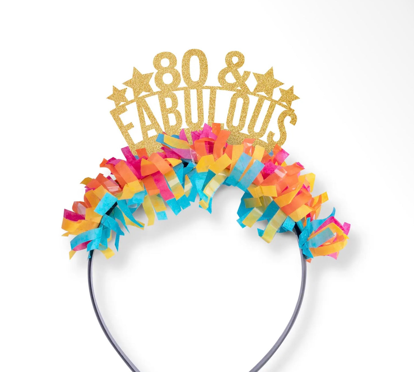 80 & Fabulous Headband