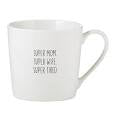 Super Mom Super Wife Super Tired
