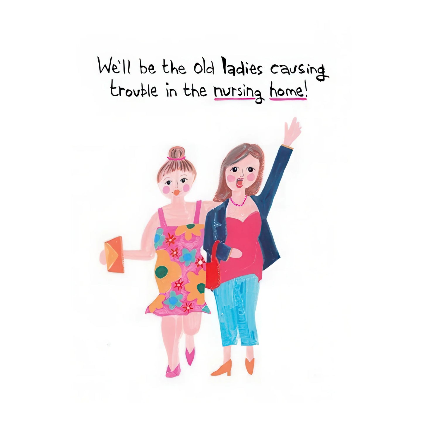 Old ladies causing trouble - birthday card