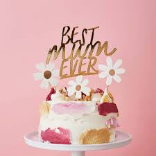 Best Mum ever Cake Topper