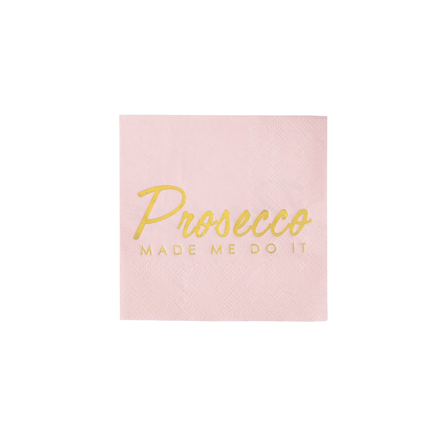 Prosecco Made Me Do It Cocktail Napkin