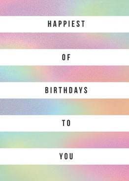 HAPPIEST OF BIRTHDAYS TO YOU