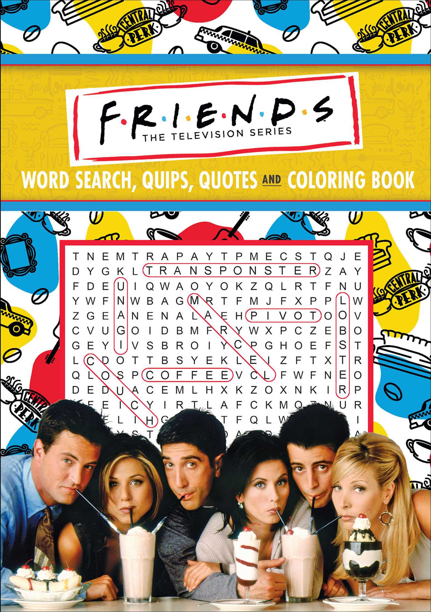 Friends Word Search, Quips, Quotes and Colouring Book