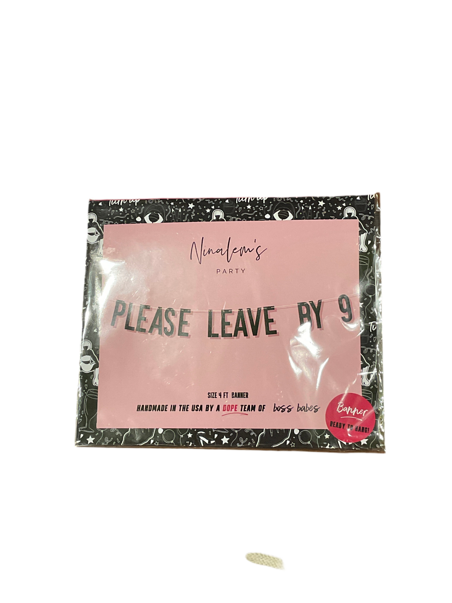 Ninalems Please leave by 9 banner