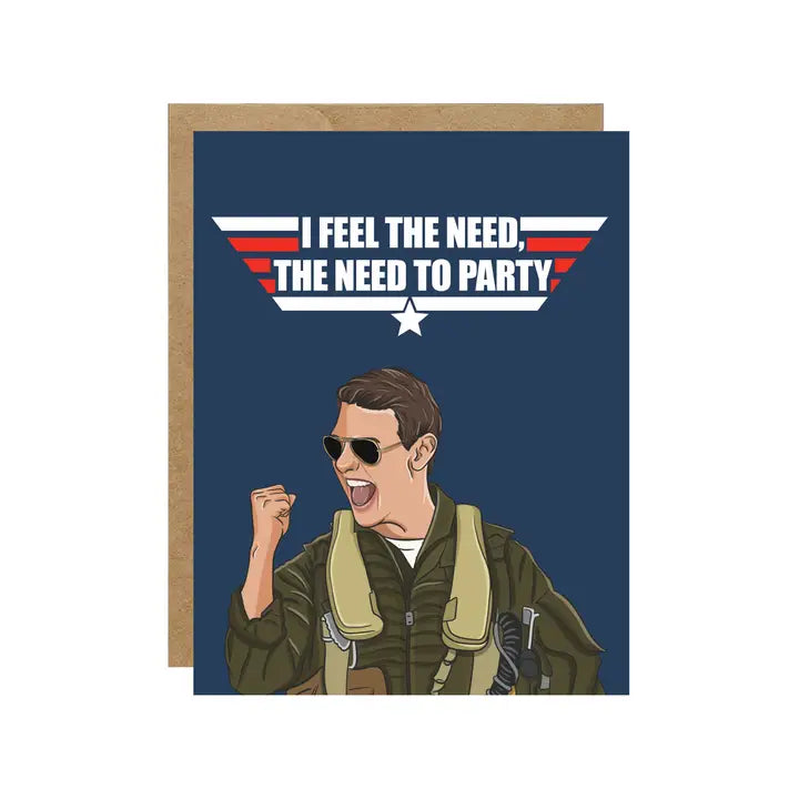 I Feel the Need, the Need To Party