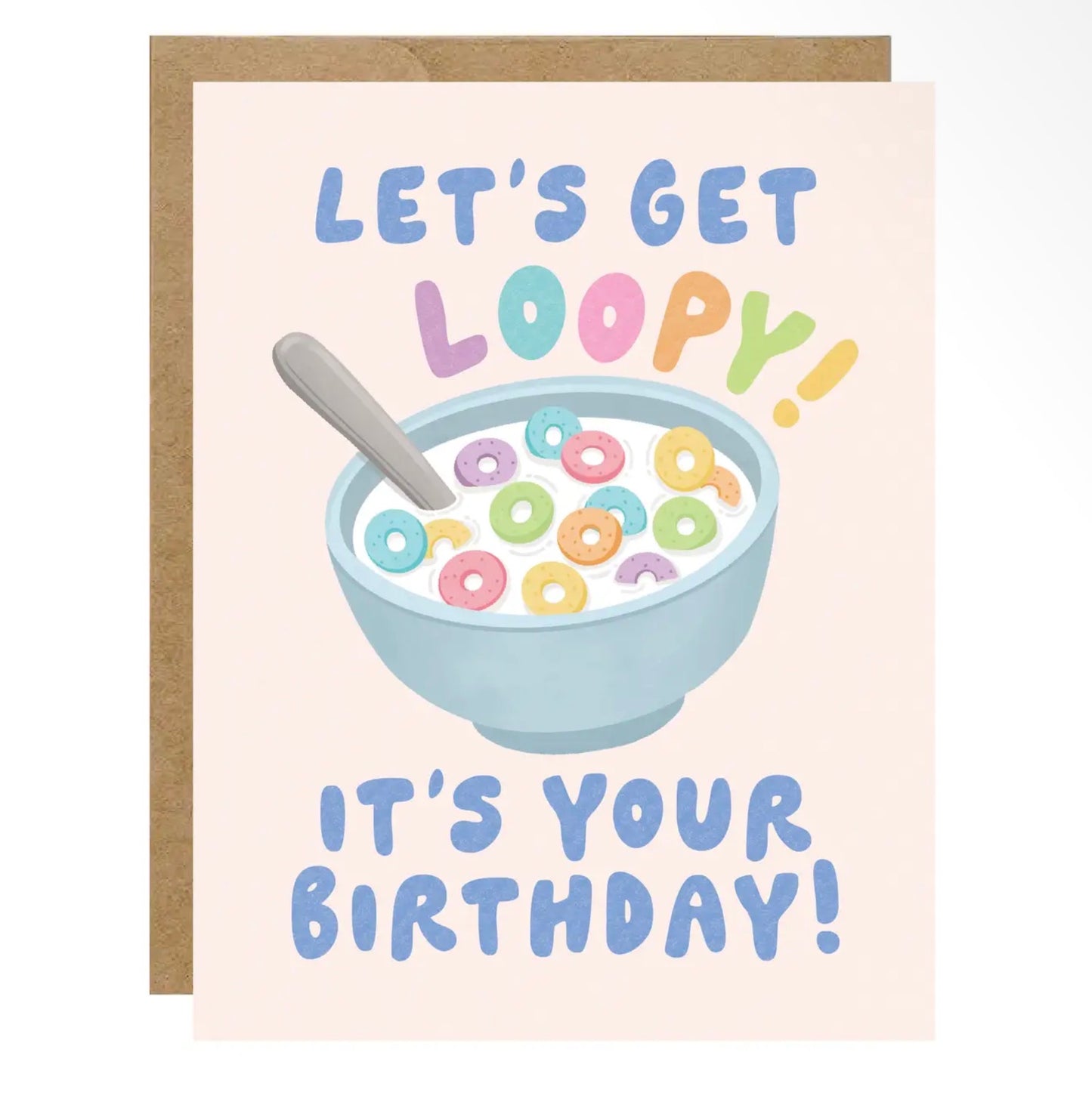 Let’s get loopy it’s your birthday