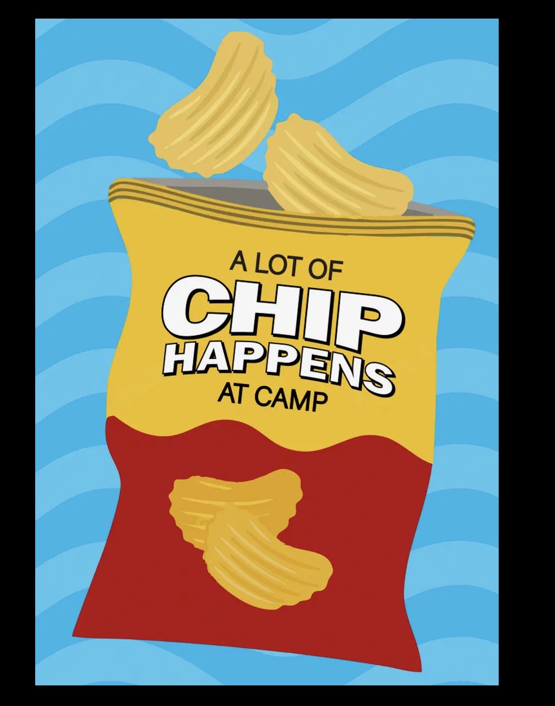 A lot of chip happens at camp