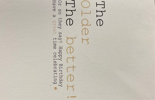THE OLDER THE BETER CARD
