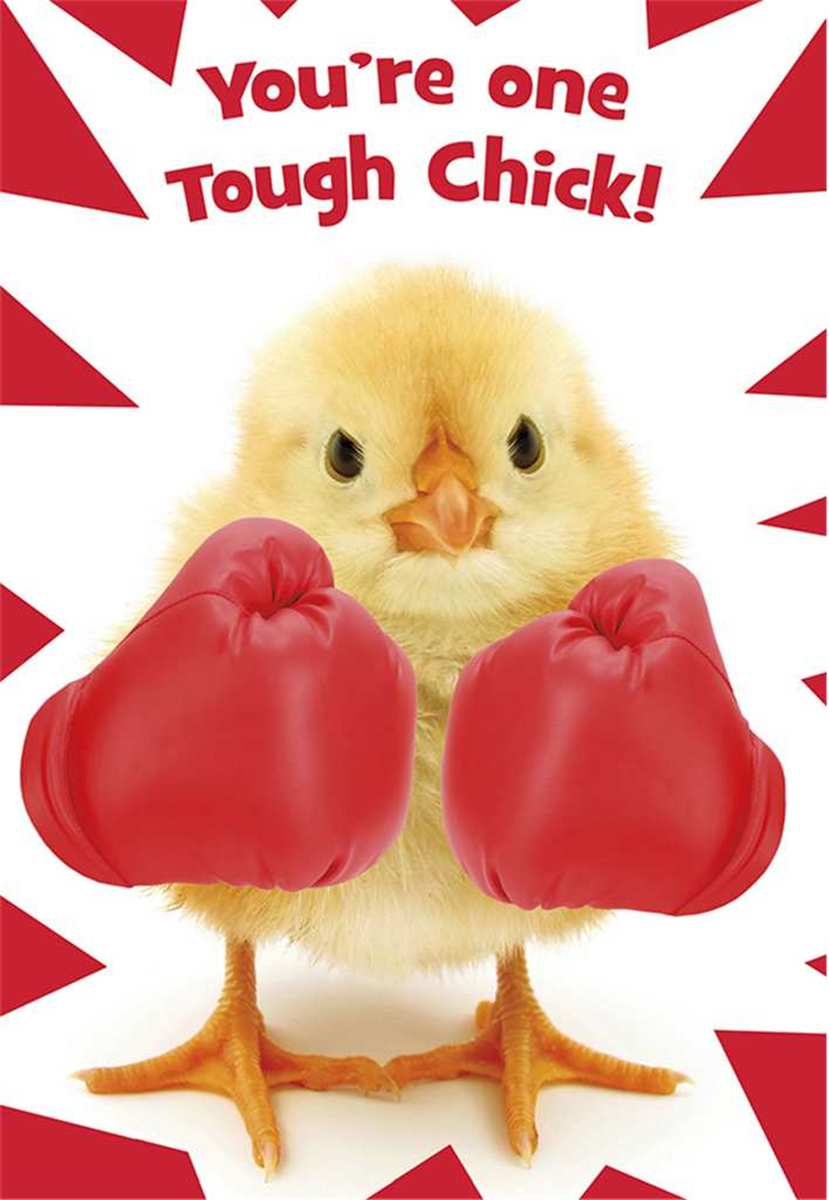 You’re one tough chick