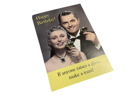 IF ANYONE RAISES A GLASS MAKE A TOAST CARD