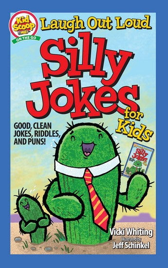 Laugh out loud silly jokes for kids: good, clean jokes, riddles, and puns!