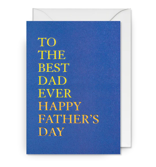 To The Best Dad Ever
