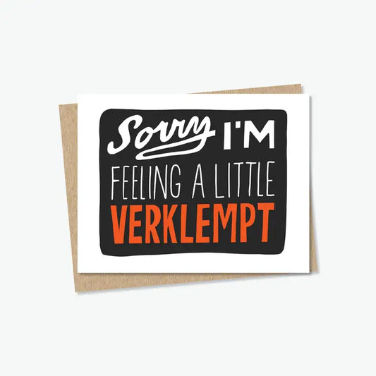 Sorry I'm Verklempt Card