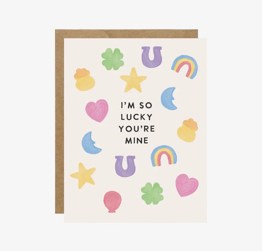 I’m so lucky you’re mine