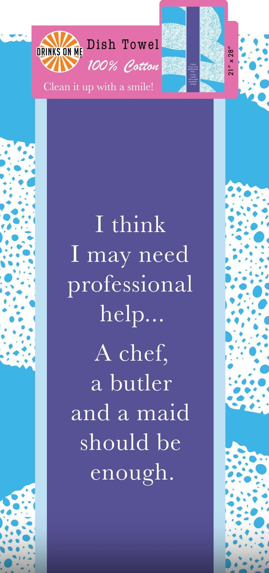 Funny Dish Towel / Professional Help