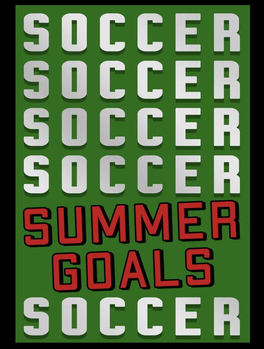 Soccer Summer Goals