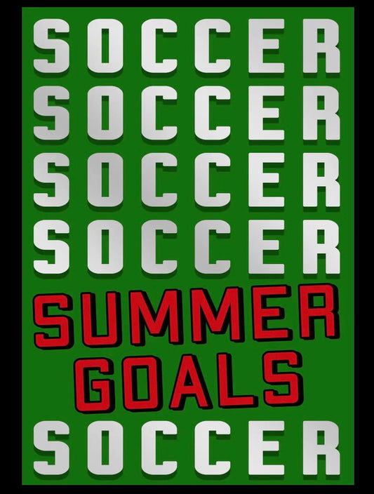 Soccer Summer Goals