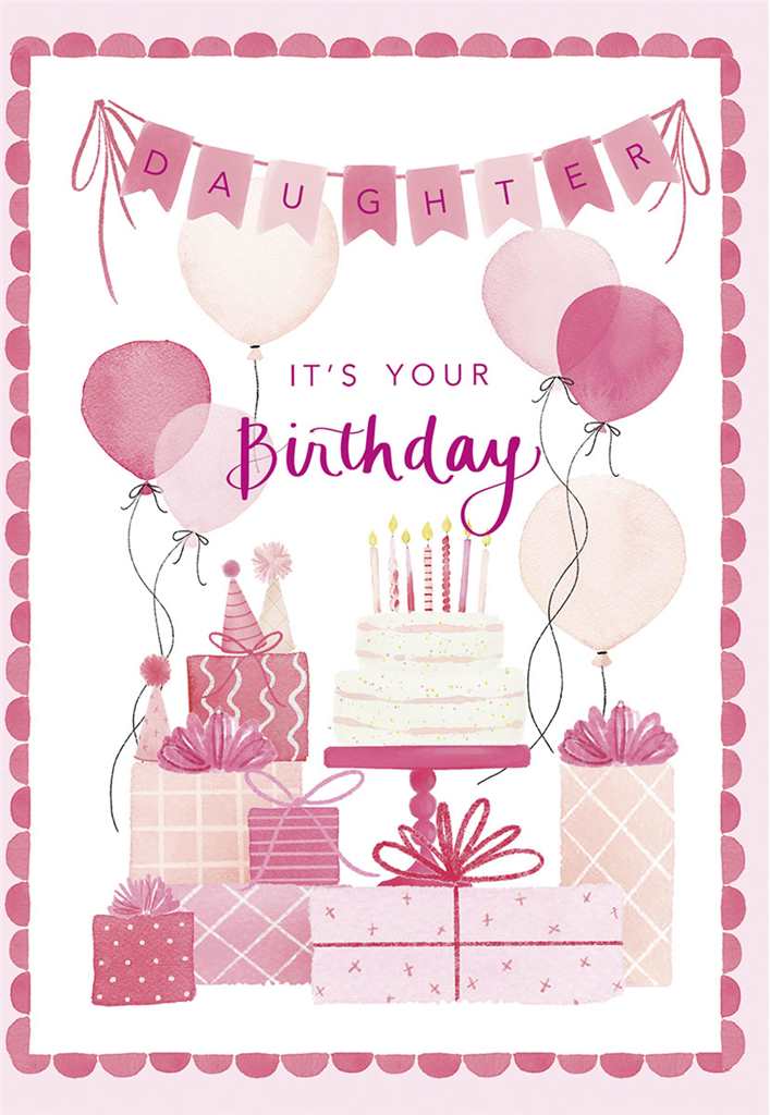 Daughter its your Birthday