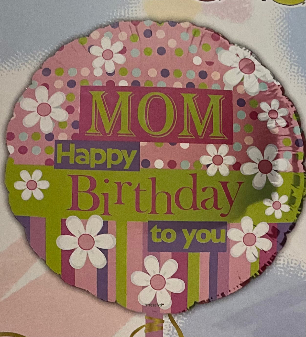 Mom Happy Birthday To You Foil Balloon