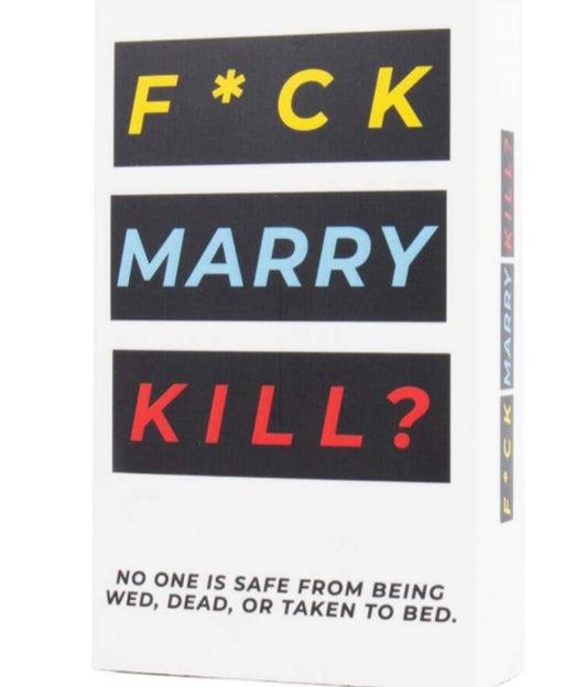 Fuck Marry Kill