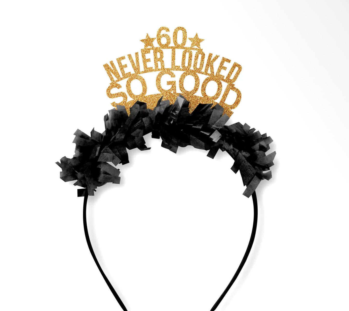 60 Never Looked So Good Headband