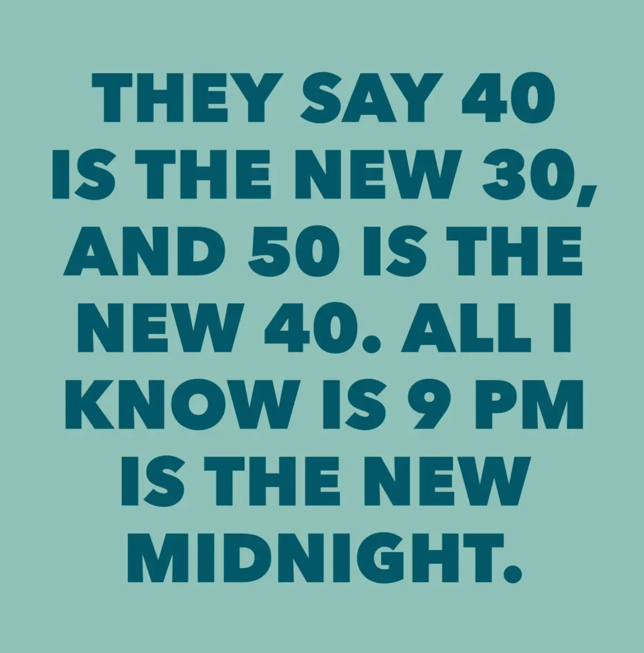 9 PM is the New Midnight
