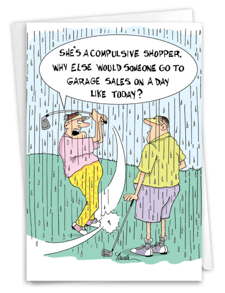 She's A Compulsive Shopper. Why Else Would Someone Go To Garage Sales On A Day Like Today?