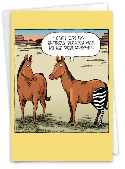 I Can’t Say I’m Entirely Pleased With My Hip Replacement card