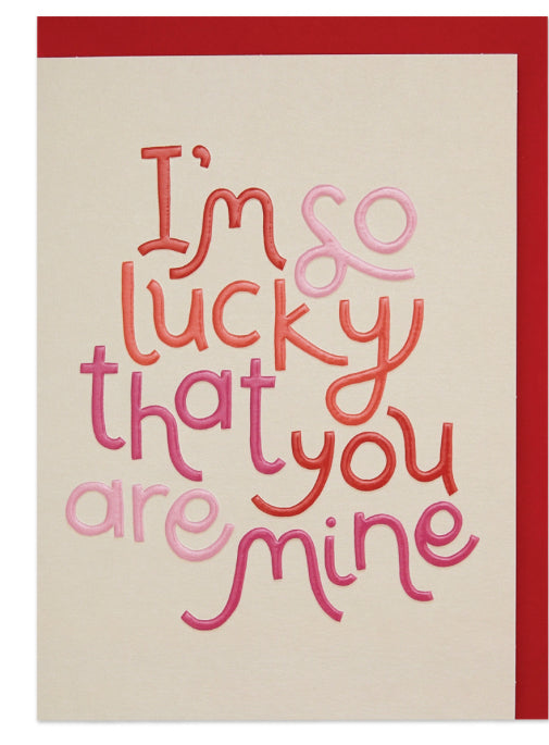 IM SO LUCKY THAT YOU ARE MINE CARD