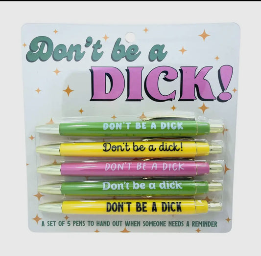 Don’t be a Dick pen set