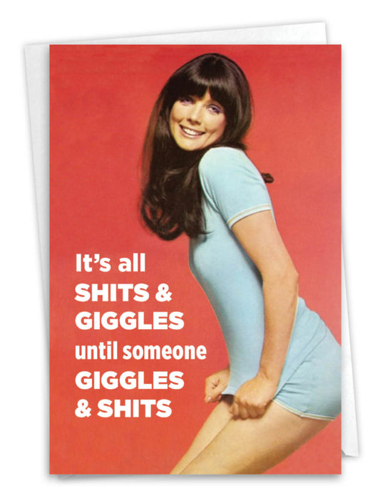 It's All Shits & Giggles Until Someone Giggles & Shits