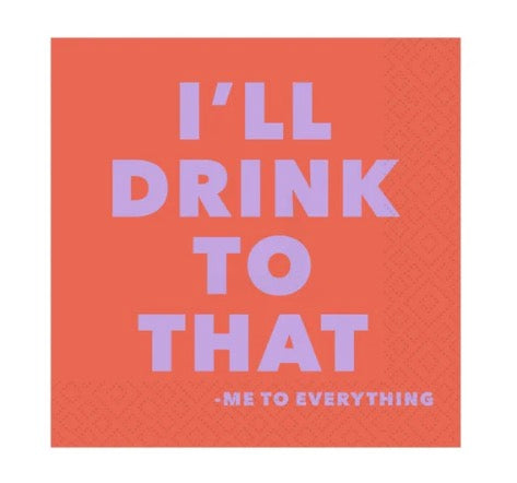 Drink to that - Quip Cocktail Napkin