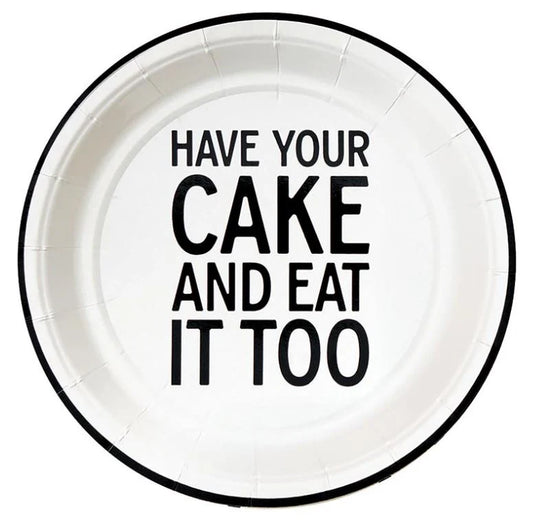 Have Your Cake and Eat It Too Plate