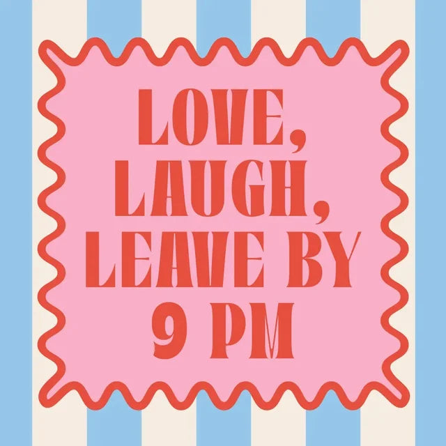 Love laugh please leave by 9pm cocktail napkin