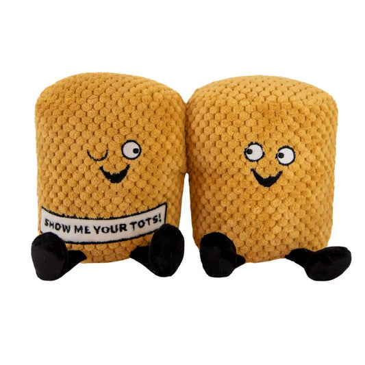 Show me your tots - PUNCHKINS