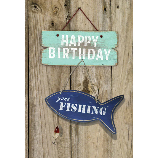 Happy Birthday. Gone Fishing