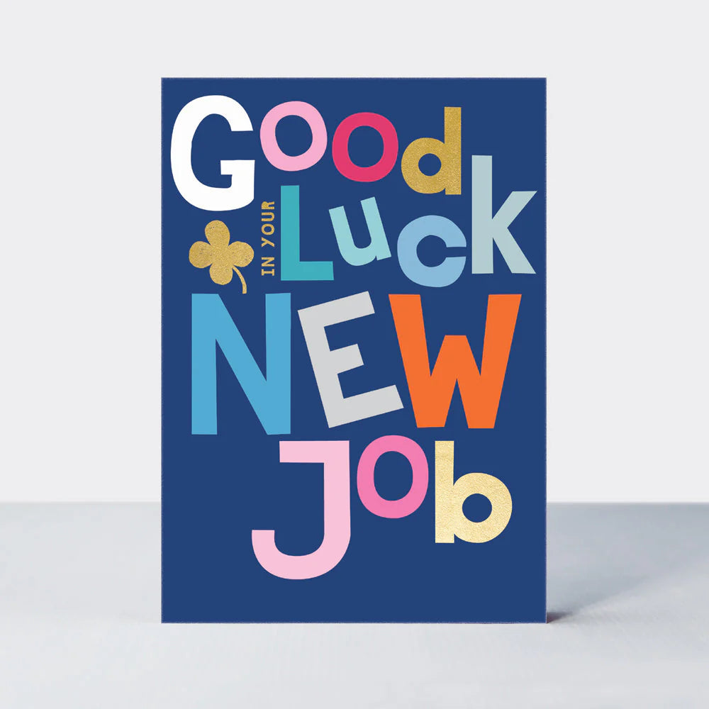 Good luck on your new job card