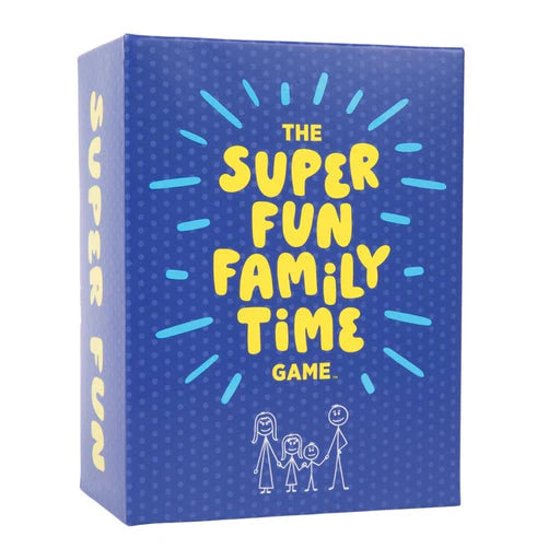 The Super Fun Family Time