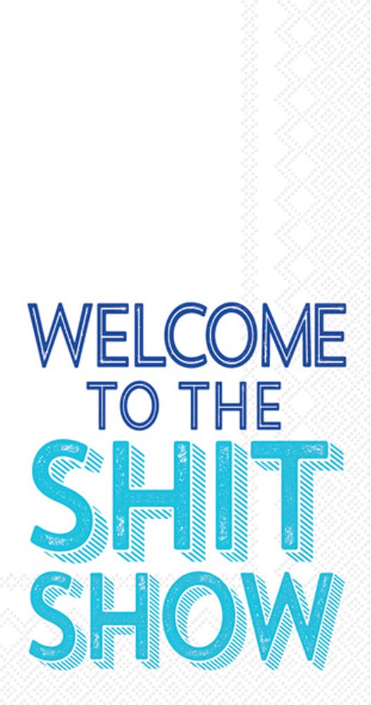 IHR WELCOME TO THE SHIT SHOW COCKTAIL NAPKIN