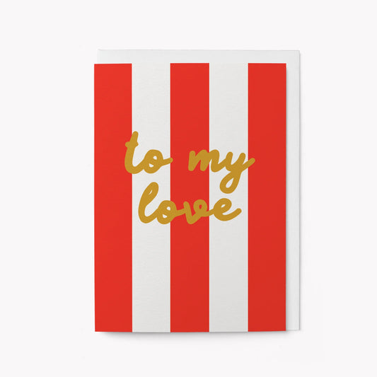 TO MY LOVE CARD