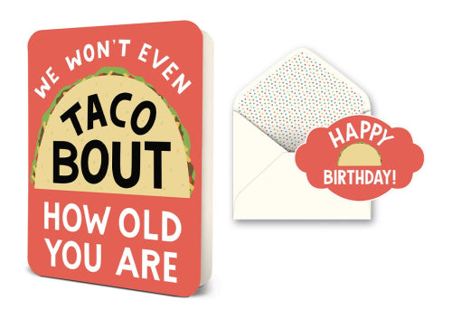 Taco Bout How Old You Are
