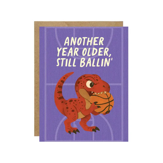 Another Year Older, Still Ballin' Raptor Card