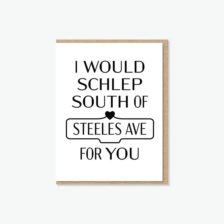 Schlep South of Steeles | Toronto Card