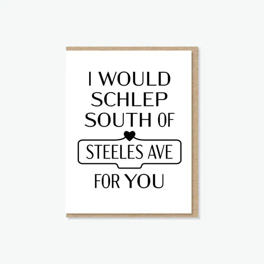 Schlep South of Steeles | Toronto Card